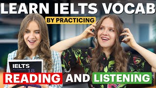 Learn IELTS VOCABULARY by practicing READING 📖 and LISTENING 🎧 Get 75 on the IELTS test [upl. by Callista]