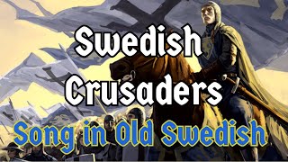 Swedish Crusaders  Song in Old Swedish  The Skaldic Bard [upl. by Chemash]