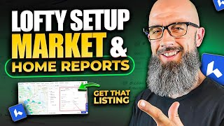 Lofty Tutorial for Realtors Master CRM Market Reports Setup [upl. by Lindgren]