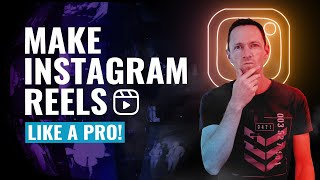 How to Make Instagram Reels Like a PRO [upl. by Deery67]