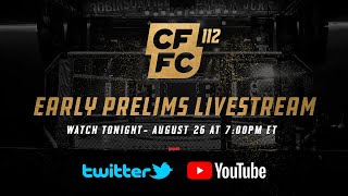 CFFC 112 Early Prelim Fights  FREE MMA LIVESTREAM [upl. by Aifos460]