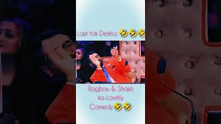 Raghav amp Shakti ki lovely Comedy 🤣🤣🤣raghavjuyal shaktimohan [upl. by Cayser]