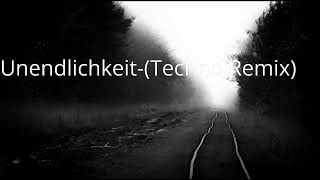 Unendlichkeit Techno Remix [upl. by Lasky]