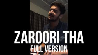 Zaroori tha  Full Version  Fahad Azeem  Cover Part  2 [upl. by Vanden]