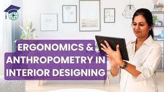 Ergonomics amp Anthropometry in Interior Designing  Online Interior Designing Courses [upl. by Sayre]