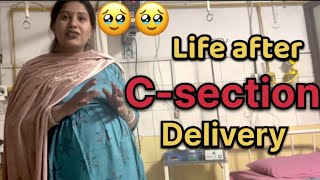 Life after Csection delivery 😭 is very painful 😥 anireet [upl. by Ydde]