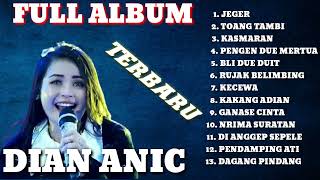 DIAN ANIC ‼️ JEGER ‼️FULL ALBUM ‼️ TERBARU ⁉️ [upl. by Ainna729]