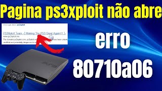 pagina ps3xploit não abre erro 80710a06 [upl. by Arjan]