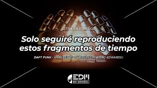 Letra Daft Punk  Fragments of Time feat Todd Edwards  SUB ESPAÑOL [upl. by Kolb]