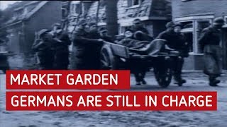 Operation Market Garden  The Germans are still in charge  Episode 44 [upl. by Walworth]