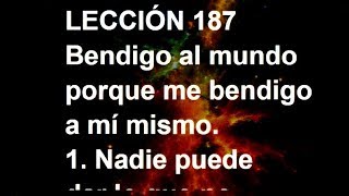 LECCIÓN 187  Libro de Ejercicios Un Curso de Milagros [upl. by Macomber]