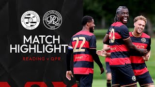 ✌️Second Pre Season Victory  Highlights  Reading FC 02 QPR [upl. by Etiuqram]