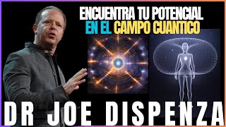 COMO SELECCIONAR TU POTENCIAL EN EL CAMPO CUANTICO JOE DISPENZA EN ESPAÑOL [upl. by Taimi878]