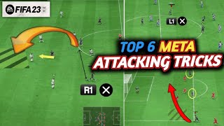 Top 6 combined overpowered and effective attacking tricks right now on fifa 23 to break defenses [upl. by Etteroma536]