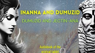 Audiobook  The SUMERIAN TABLET of Inanna and Dumuzid  DUMUZID AND JECTINANA [upl. by Vizza]