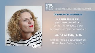 El poder del pensamiento artístico como herramienta para atravesar la crisis del presente [upl. by Allets]