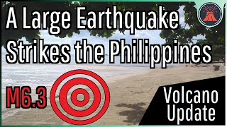 Philippines Earthquake Update Magnitude 63 Quake Strikes Will this Affect the Taal Volcano [upl. by Steinke283]