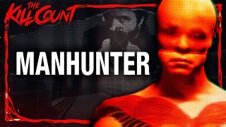 Manhunter 1986 KILL COUNT [upl. by Hameerak]