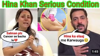 Hina Khan Serious Condition [upl. by Ahselak]