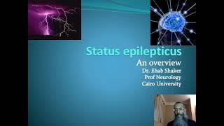 Status epilepticus An overview Prof Ehab Shaker [upl. by Innig]