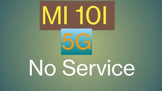 Mi 10i 5g No Service Problem  Mi 10i No Network Problem [upl. by Borroff]