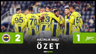 Hazırlık Maçı  FenerbahçeZenit Özet [upl. by Anaibib]