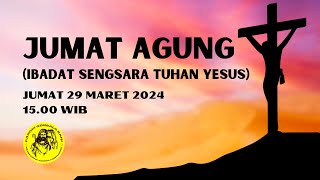 LIVE JUMAT AGUNG IBADAT SENGSARA TUHAN YESUS BHS INDONESIA • JUMAT 29 MARET 2024 PK 1500 WIB [upl. by Lenci]