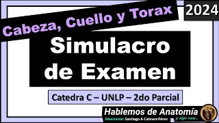 🔴👉SIMULACRO DE PARCIAL  CABEZA CUELLO Y TORAX 🟪 MEDICINA  ANATOMIA C  UNLP [upl. by Arec]