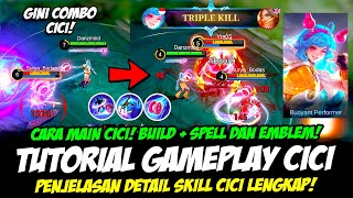 TUTORIAL CICI HERO BARU❗ PENJELASAN SKILL CICI❗EMBLEM CICI amp BUILD CICI TERSAKIT❗CARA MAIN CICI MLBB [upl. by Enilav131]