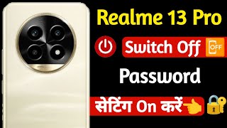 realme 13 pro switch off password setting  power off password setting in realme 13 pro  realme [upl. by Nwahsirhc710]