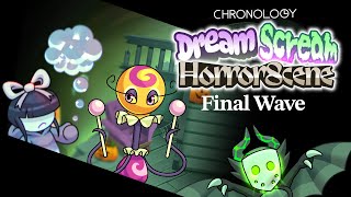 Wanderlings  Chronology Dream Scream Horrorscene Final Wave [upl. by Rovelli755]