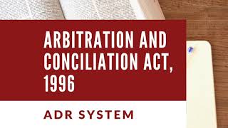 Arbitration and conciliation act lecturedefinition Meaning scope characteristics and importance [upl. by Yenahpets]