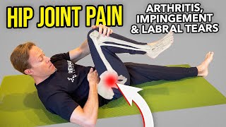 5 Exercises for Hip Joint Pain Arthritis Impingement Labral Tears [upl. by Tuppeny]