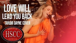 Love Will Lead You Back TAYLOR DAYNE Cover by The HSCC [upl. by Eislel]