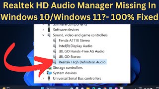 Realtek HD Audio Manager Missing In Windows 10Windows 11 [upl. by Aicilak556]