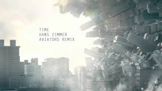 Hans Zimmer  Time Aviators Remix [upl. by Bernadette247]