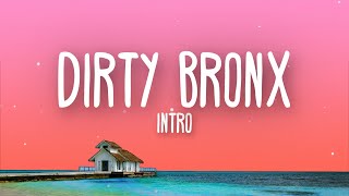 French Montana amp Amber Run  Dirty Bronx Intro Lyrics [upl. by Sylvan918]