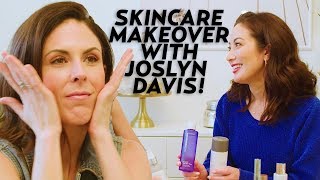 Skincare Makeover with Joslyn Davis Morning amp Night Routine [upl. by Aamsa539]