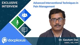 “Advanced techniques in pain management” by Dr Gautam Das [upl. by Patterson]