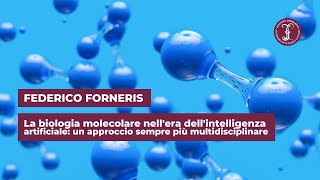 La biologia molecolare nellera dellintelligenza artificiale  Istituto Lombardo [upl. by Maxa]