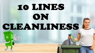 10 Easy Lines on Cleanliness in English [upl. by Enelyad386]