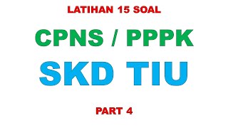 LATIHAN SOAL TIU SKD CPNS dan PPPK PART 4 [upl. by Donegan]