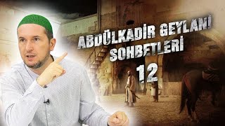 Abdülkadir Geylani Sohbetleri 12 Kerem Önder [upl. by Ultima]