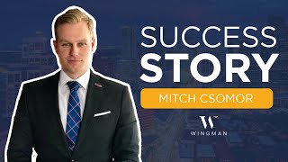 Wingman Success Story  Mitch Csomor [upl. by Savvas645]