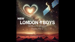 𝐋𝐨𝐧𝐝𝐨𝐧 𝐁𝐨𝐲𝐬  Satellite Of Love 𝐑𝐚𝐝𝐢𝐨 𝐌𝐢𝐱 𝟐 [upl. by Bascomb]