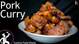 Best Pork Curry Recipe  Nepali Style  How to make Pork Curry  Yummy Food World [upl. by Edelson]