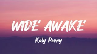 ZA Song  Wide Awake By Katy Perry Lyrics [upl. by Bohlen]