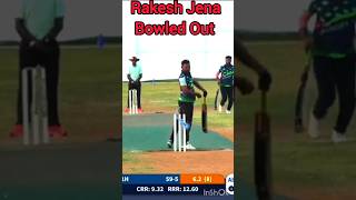 Rakesh Jena Bowled Out cricketnisha cricket viralvideo rakeshjena trendingshorts [upl. by Reniti]