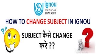 HOW TO CHANGE ELECTIVE SUBJECT IN IGNOU  IGNOU में ELECTIVE SUBJECT कैसे CHANGE करे [upl. by Schell]