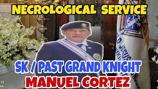 SK PGK  MANUEL quotLELENGquot CORTEZ  NECROLOGICAL SERVICE  KNIGHTS OF COLUMBUS COUNCIL 13213 [upl. by Kevon358]